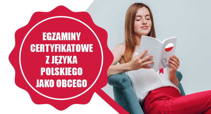Egzaminy certyfikatowe z języka polskiego jako obcego - baner z napisem oraz kobietą czytającą podręcznik/notatnik.