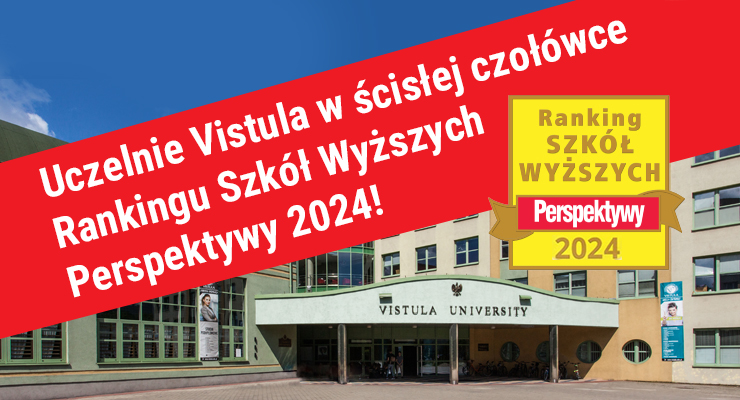 Baner ze zdjęciem uczelni oraz tekstem "Uczelnie Vistula w ścisłej czołówce Rankingu Szkół Wyższych Perspektywy 2024"